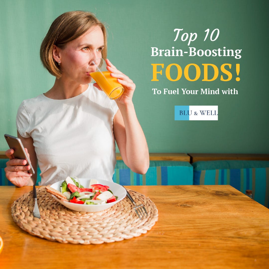 Fuel Your Mind with Top 10 Brain-Boosting Foods! | by BLU & WELL | Medium