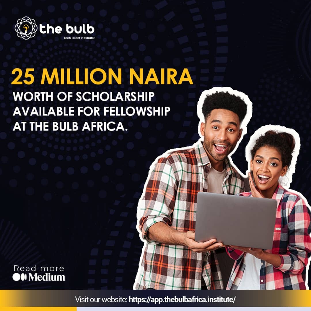 25 million Naira Worth of Scholarships Available for Fellowship at