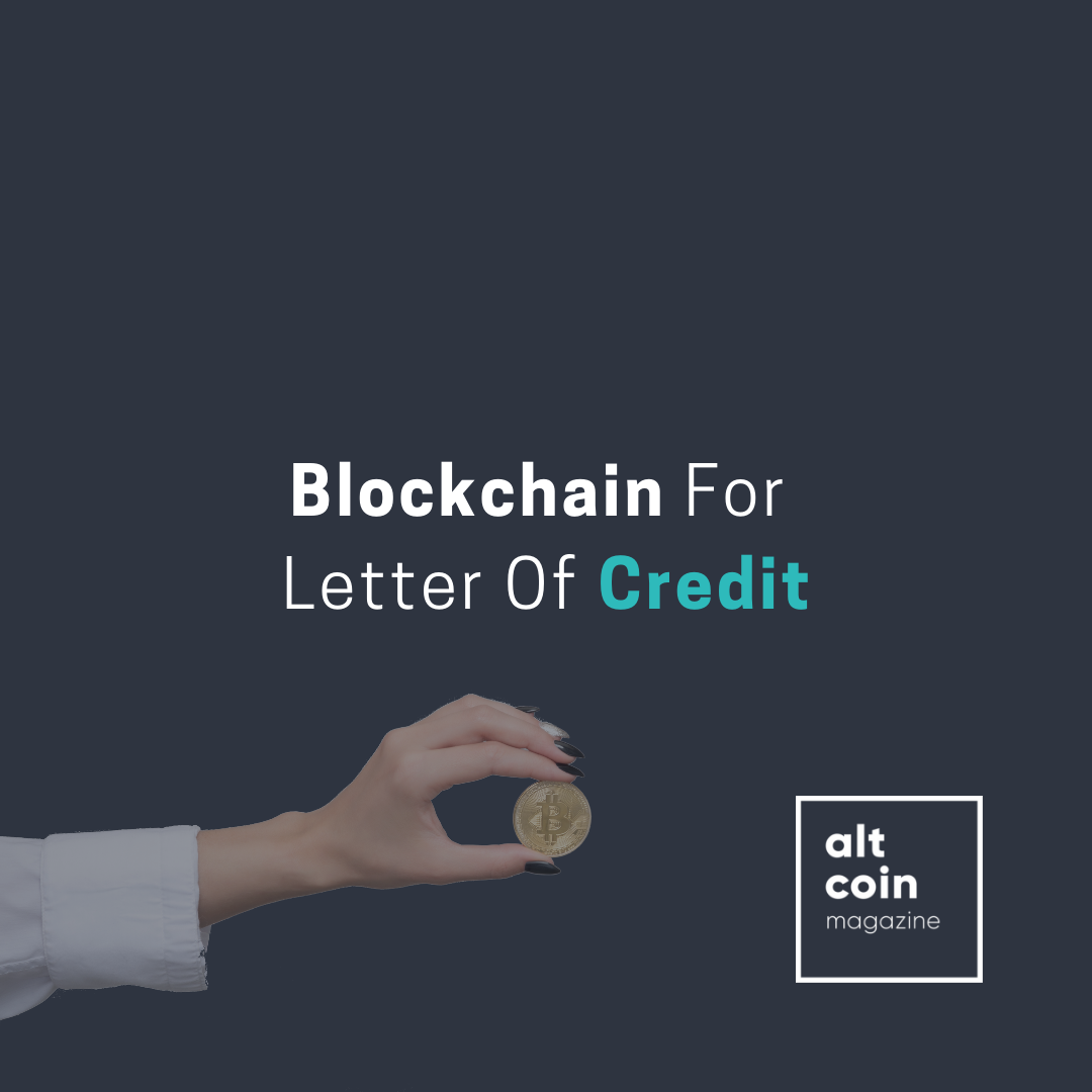 Blockchain For Letter Of Credit. By Sachin Sawashe on ALTCOIN MAGAZINE ...