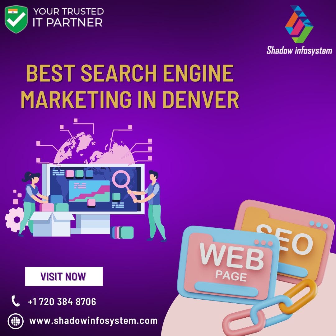 Best search engine marketing in denver shadow infosystem medium