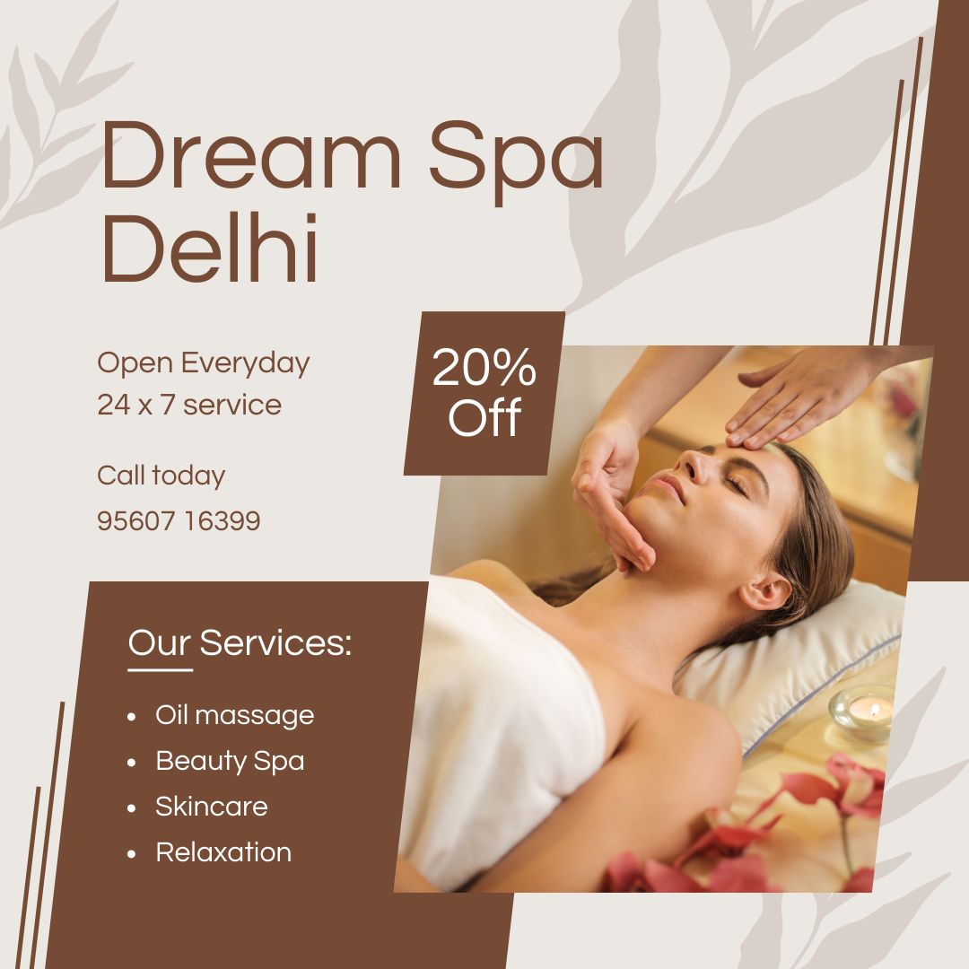 Dream Spa Delhi Provides Best Full Body Massage for Men and Women | by  Dreamspadelhi | Medium