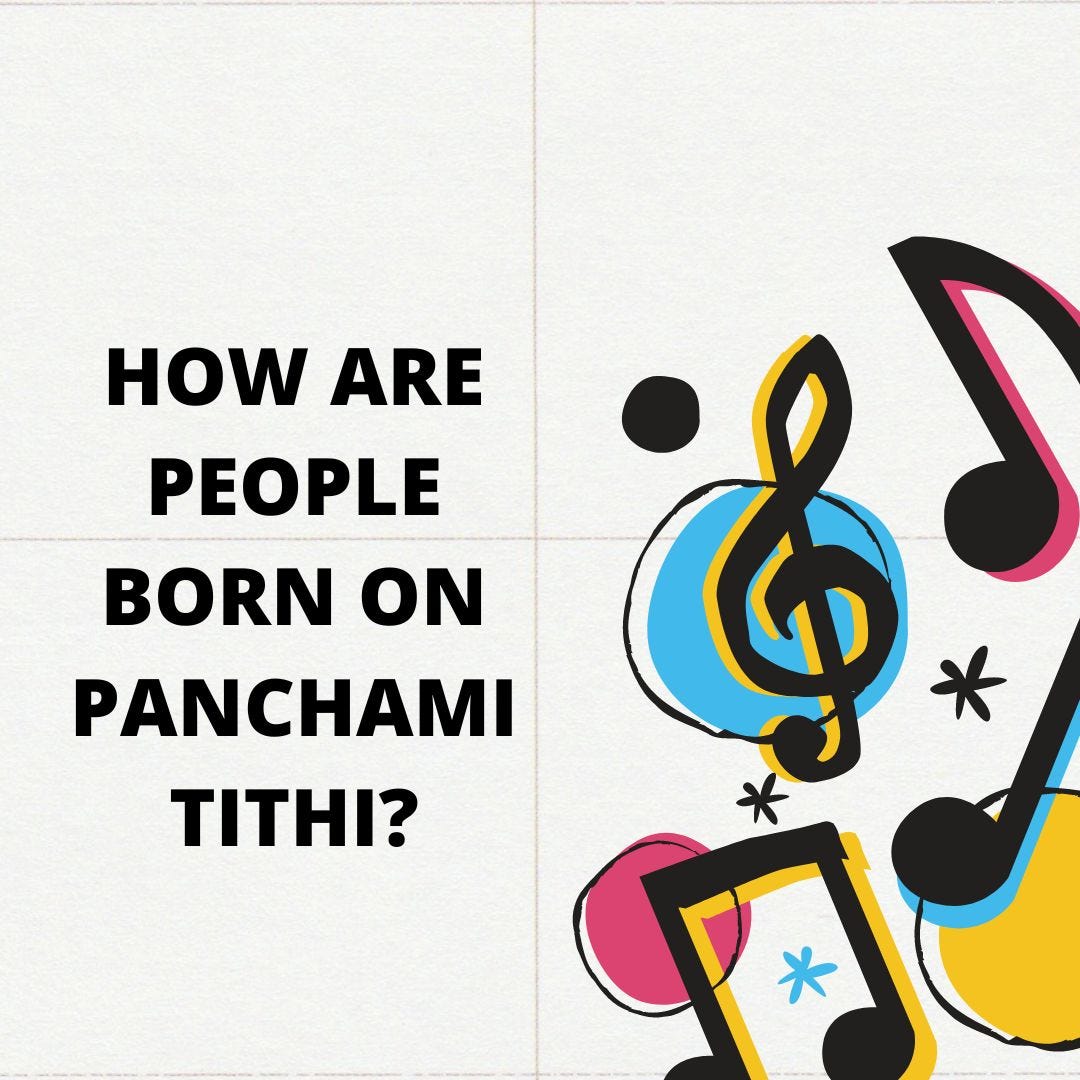 How are people born on Panchami Tithi?
