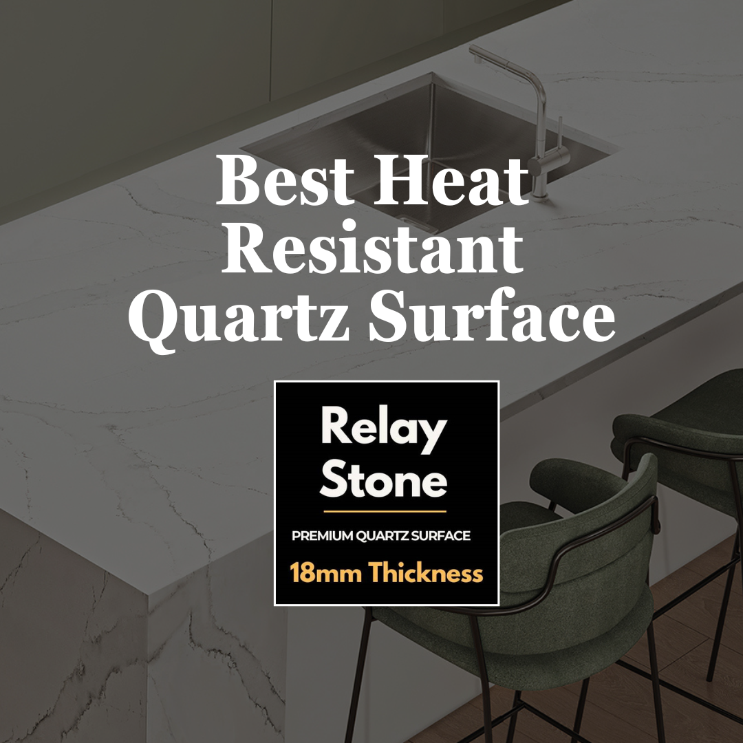 Does Quartz Countertops Heat Stain? Why Relay Stone Quartz is Top
