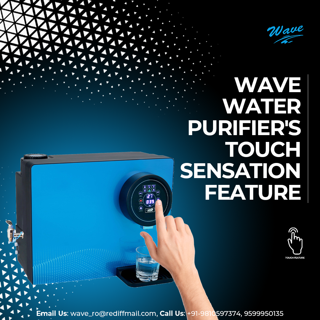 A water purifier with a 5pro touch sensation is something we all want