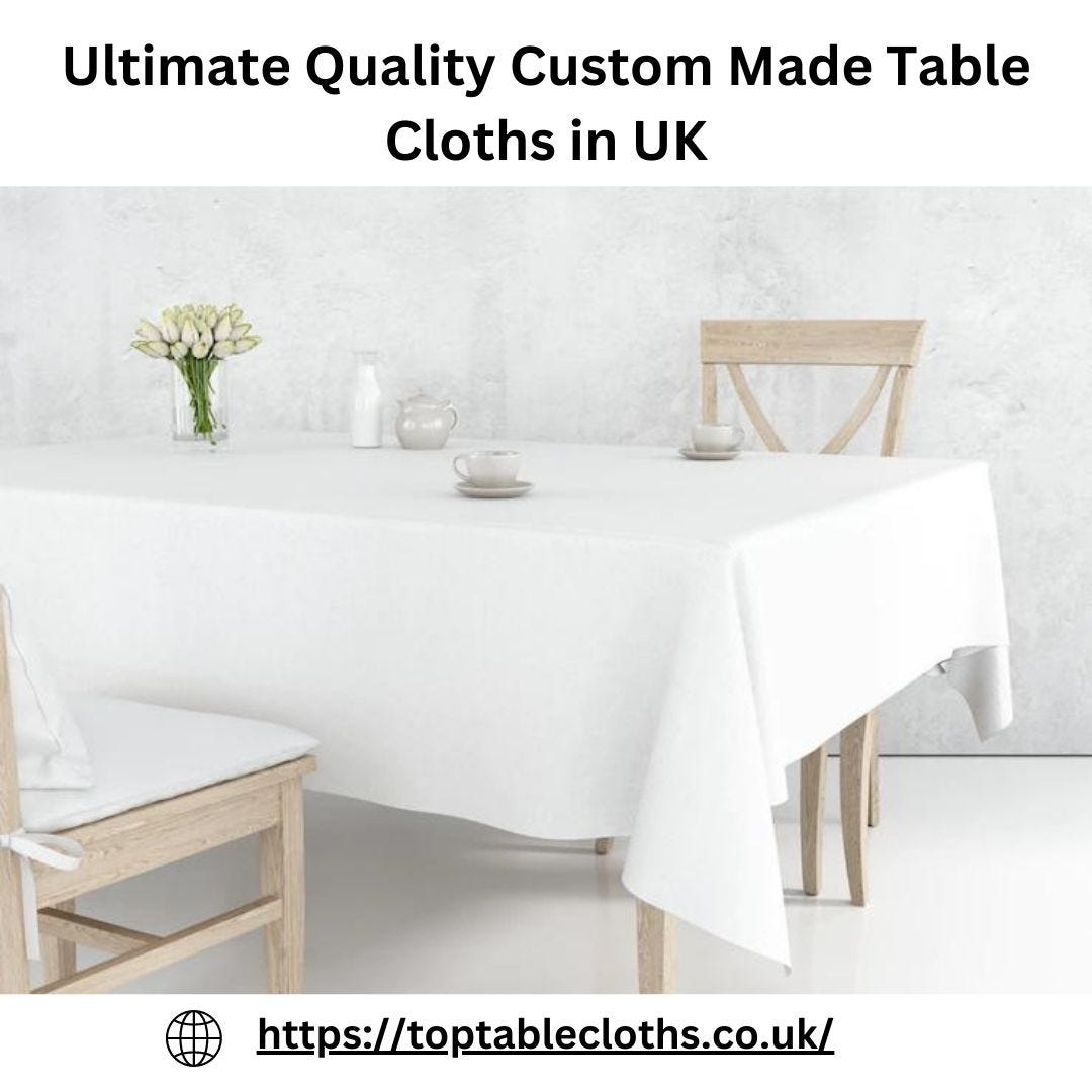 The Essence of Elegance: Embarking into the World of Custom Tablecloths |  by Toptable Cloths Ltd | Medium