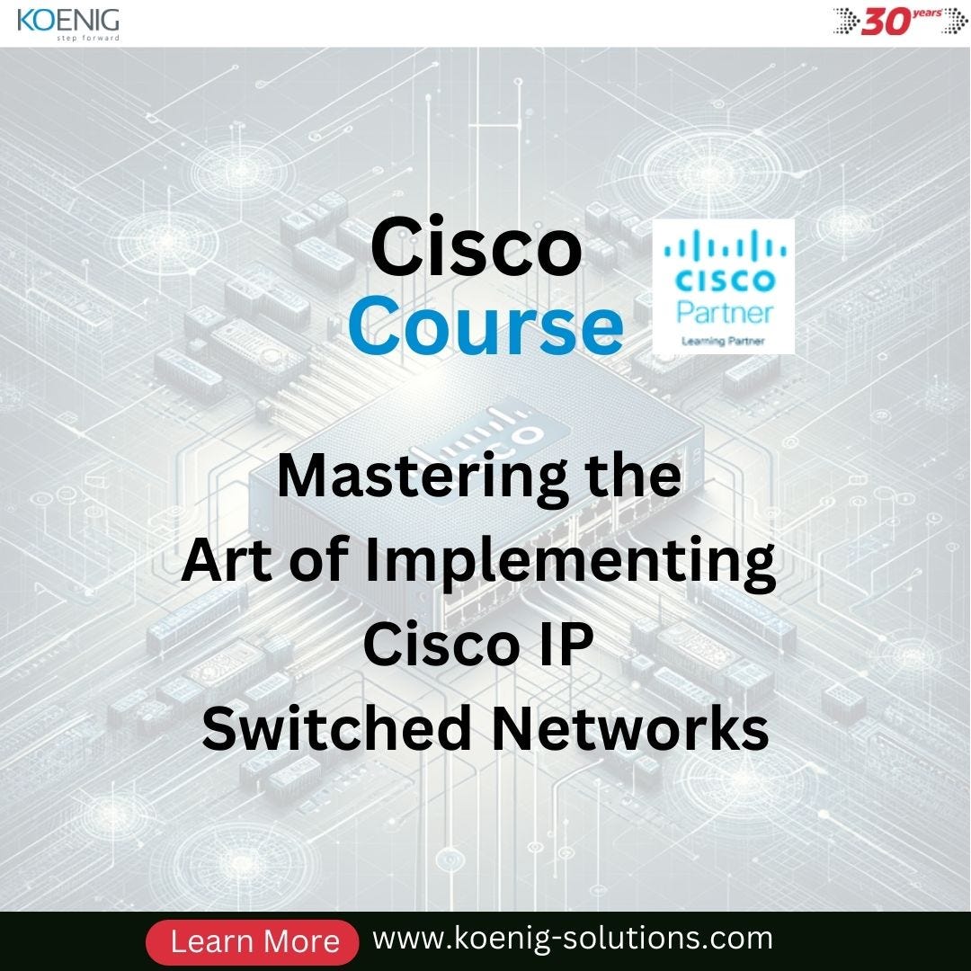 Mastering the Art of Implementing Cisco IP Switched Networks | by Sia  Miller | Dec, 2023 | Medium