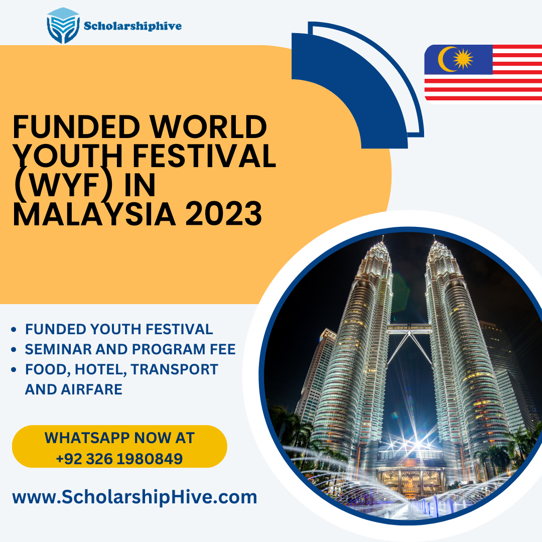Funded World Youth Festival (WYF) in Malaysia 2023 | by Scholarshiphive