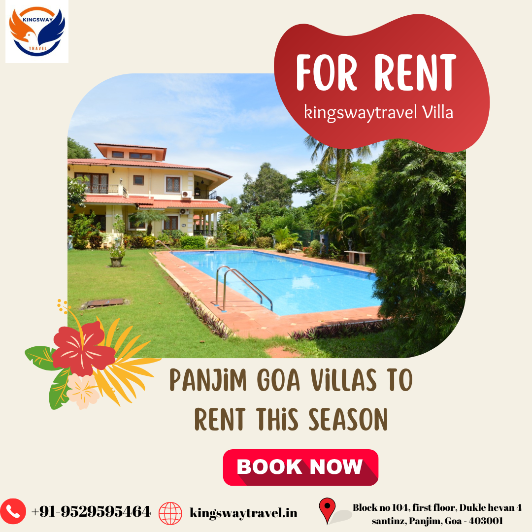 Panjim Goa villas to rent this season by Kingswaytravel In Jun