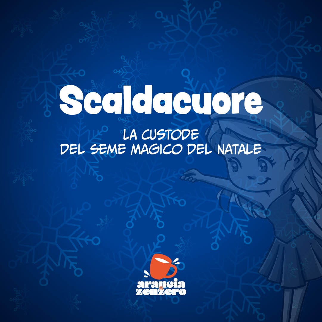 Scaldacuore. La Custode della Magia del Natale