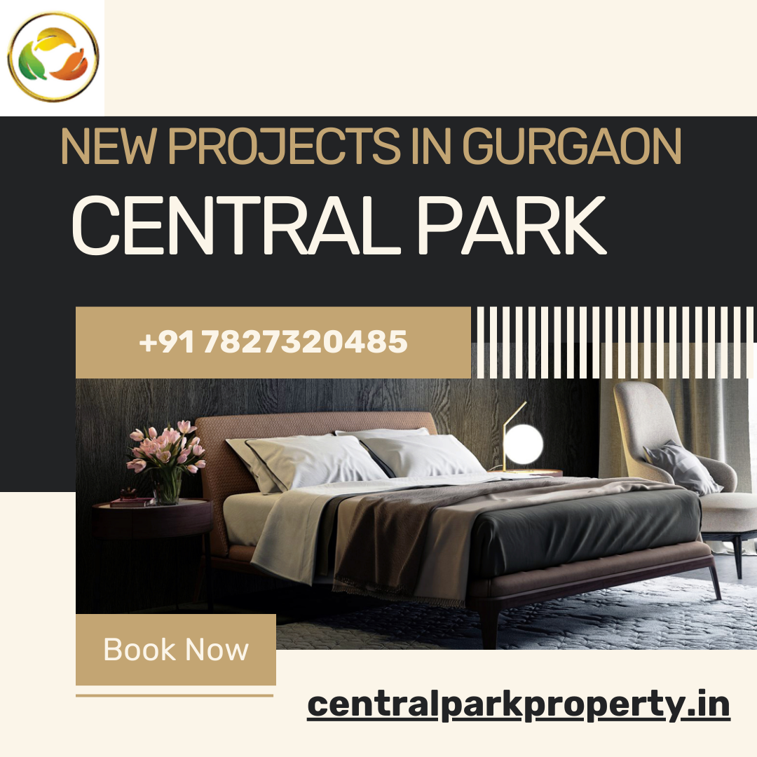 New Projects in Gurgaon — Featuring The Central Park Gurgaon’s Elegant