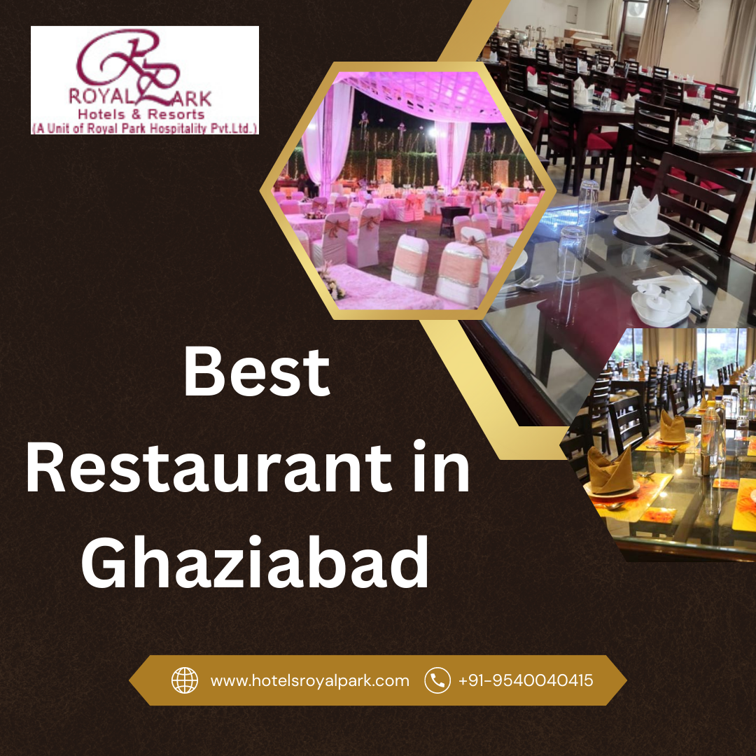 Best Restaurant in Ghaziabad Hotelsroyalpark Medium