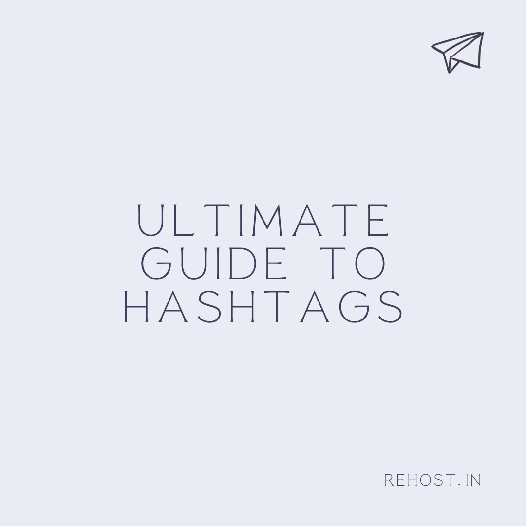 ultimate-guide-to-hashtags-what-works-best-is-choosing-which-by