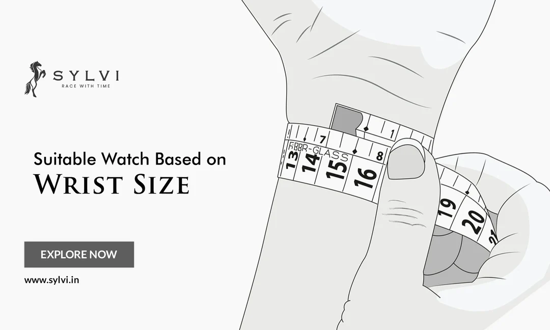Suitable Watch Based on Wrist Size: A Complete Watch Guide | by Sylvi  Watches | Medium