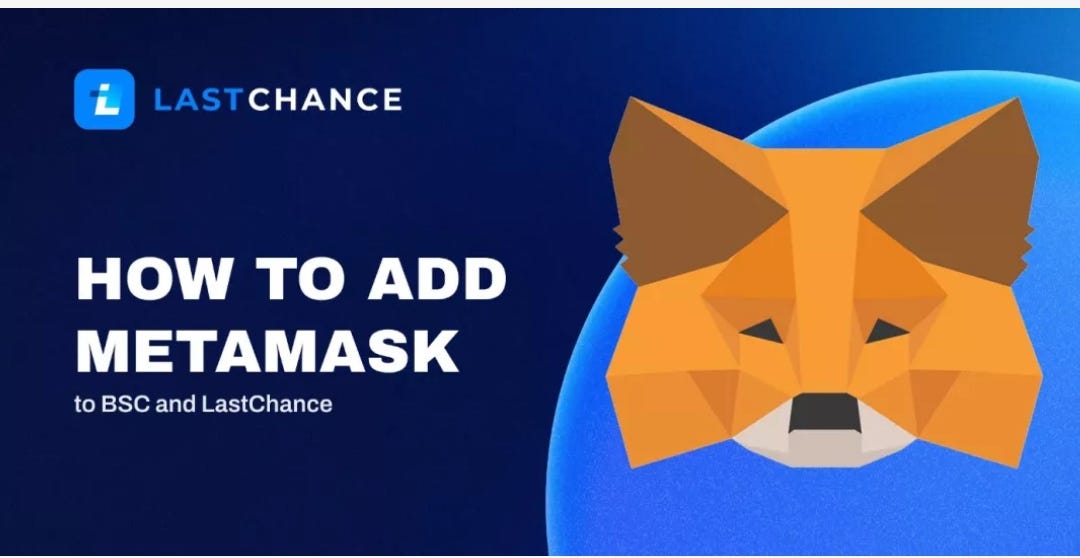 How To Add MetaMask To BSC And LastChance! | By Noble Johnson | Medium