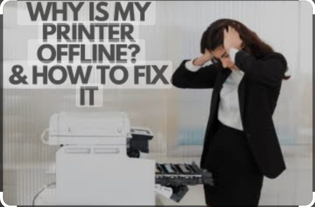 Why The Printer Is Showing Offline By Malaika Siddiqui Apr 2024 Why the printer is showing offline by malaika siddiqui apr 2024