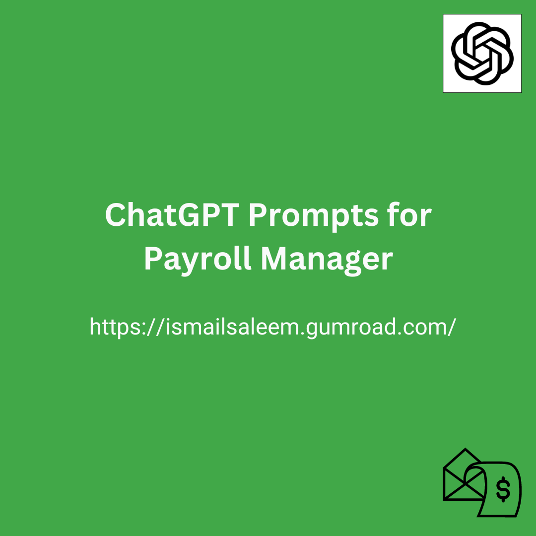 ChatGPT Prompts for Payroll Managers | by ismail | Medium