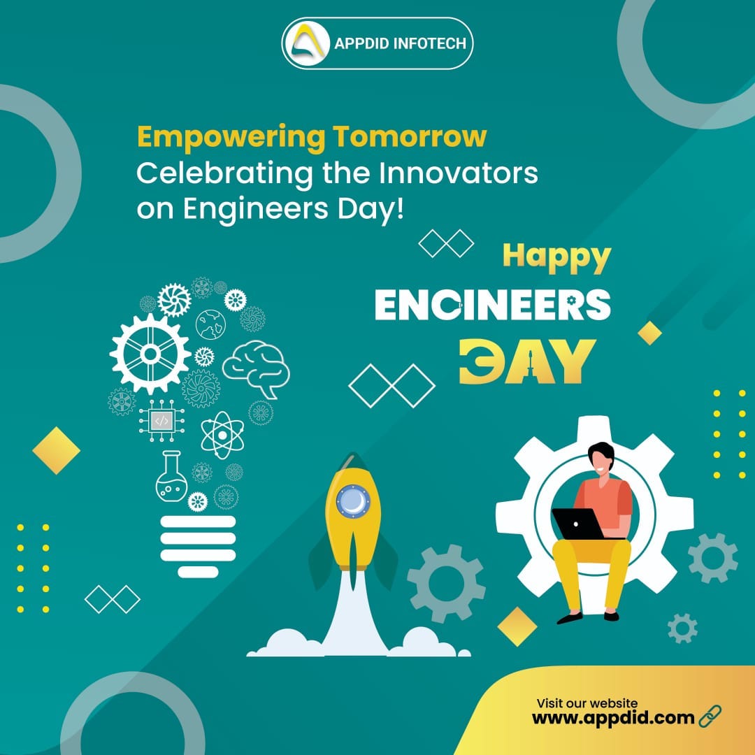 Engineering Excellence Celebrating Engineers’ Day and Their Impact on Our World by Appdid