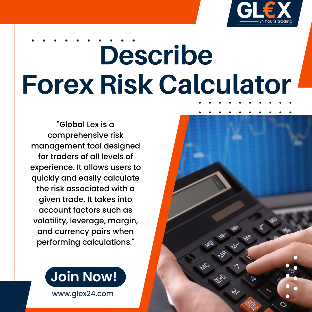 Describe Forex Risk Calculator — Global Lex - Global Lex Services Co. Ltd.  - Medium