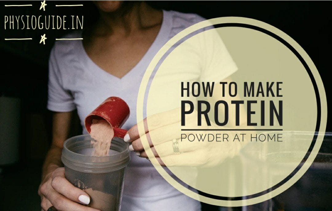 How to make protein powder at home simple method by Physioguide