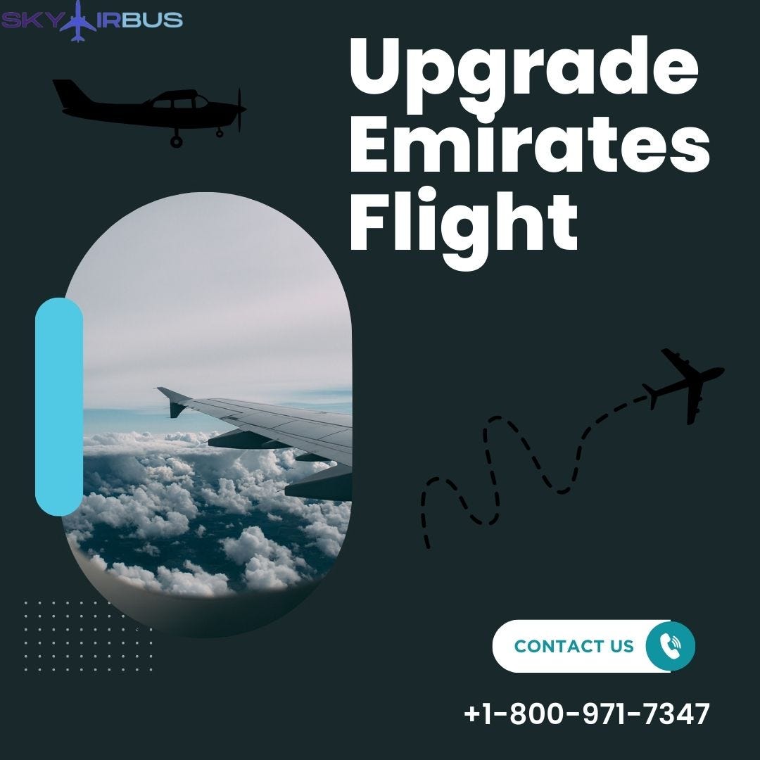 How to upgrade to business class in Emirates Airlines? +1800971