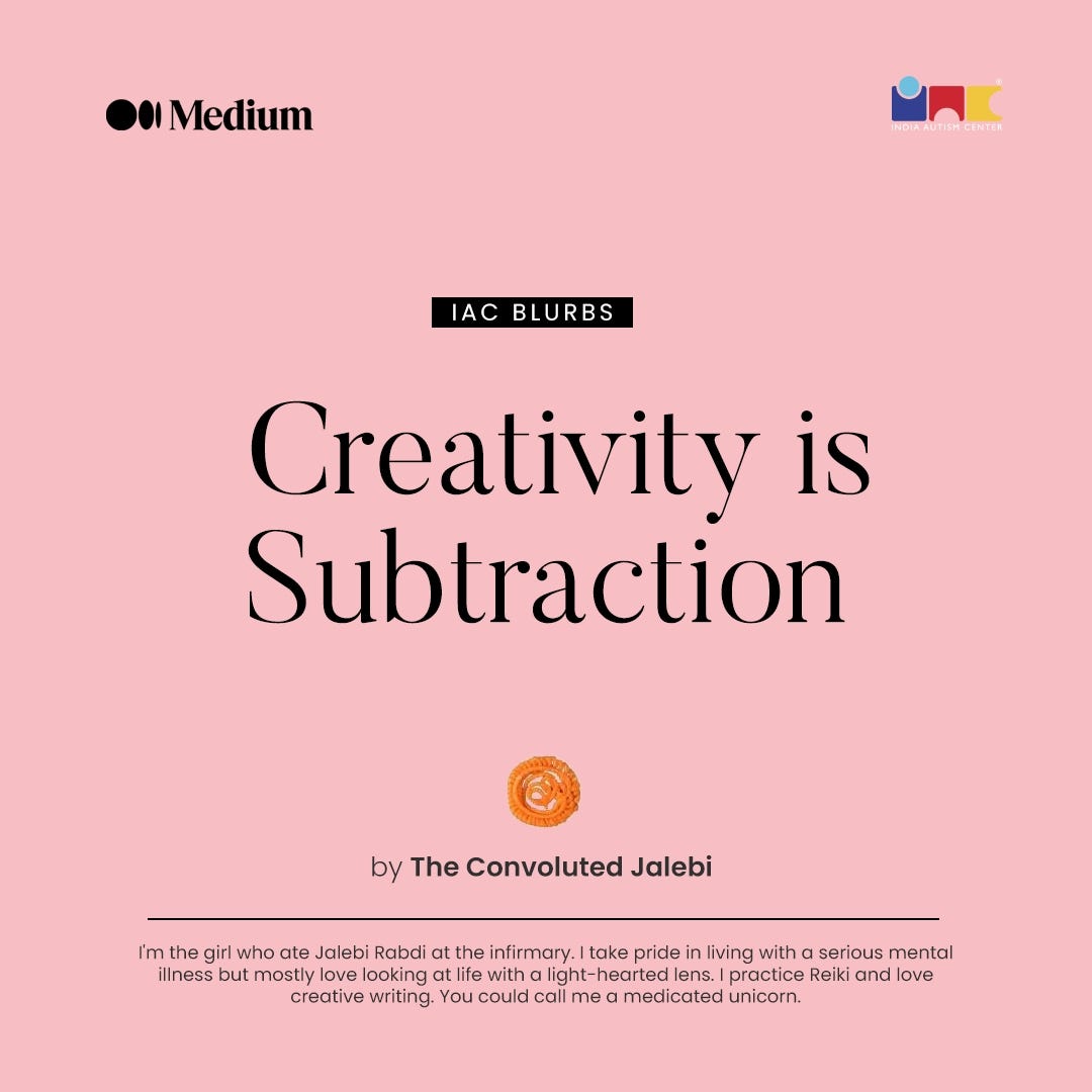 Creativity is Subtraction. The Convoluted Jalebi — the girl who… | by ...