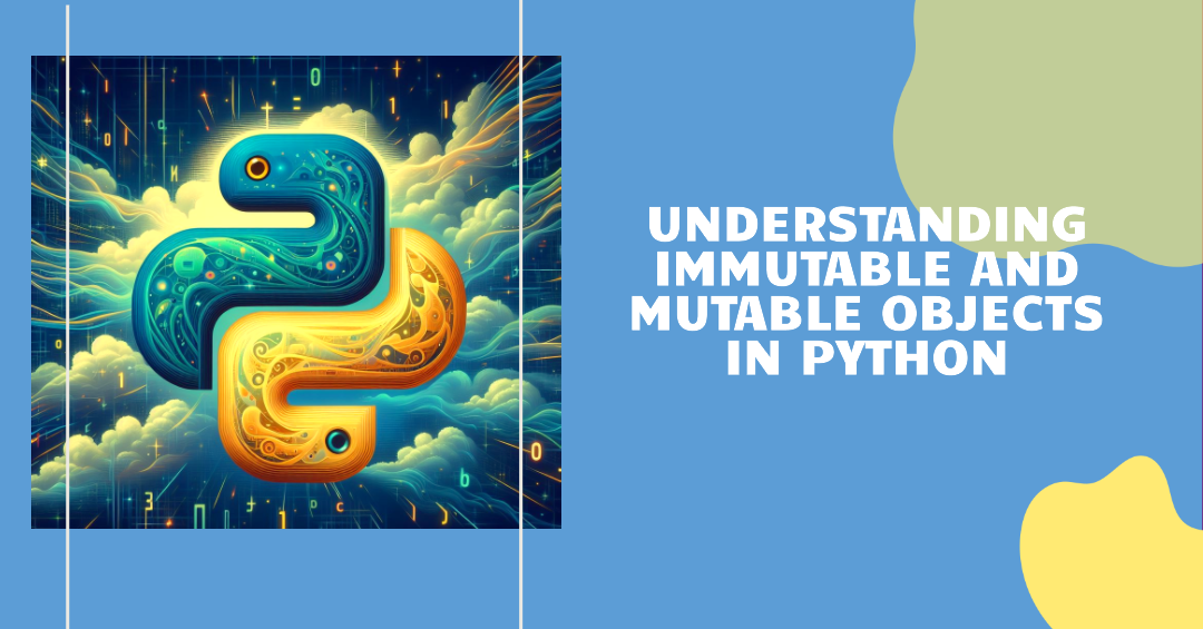 Unchanging Immutables vs. Fickle Mutables, python | by Tuyishimejeand ...