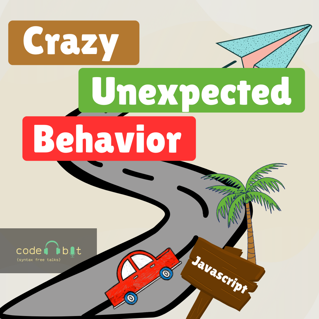 Crazy and Unexpected Behaviors of JavaScript | by codeAbit | Medium