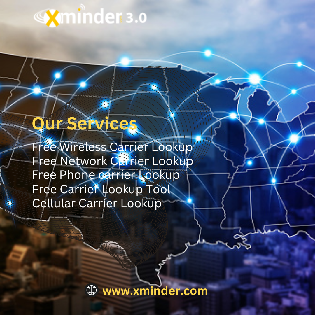 Free Phone Carrier Lookup What is it and why you need it? by Xminder