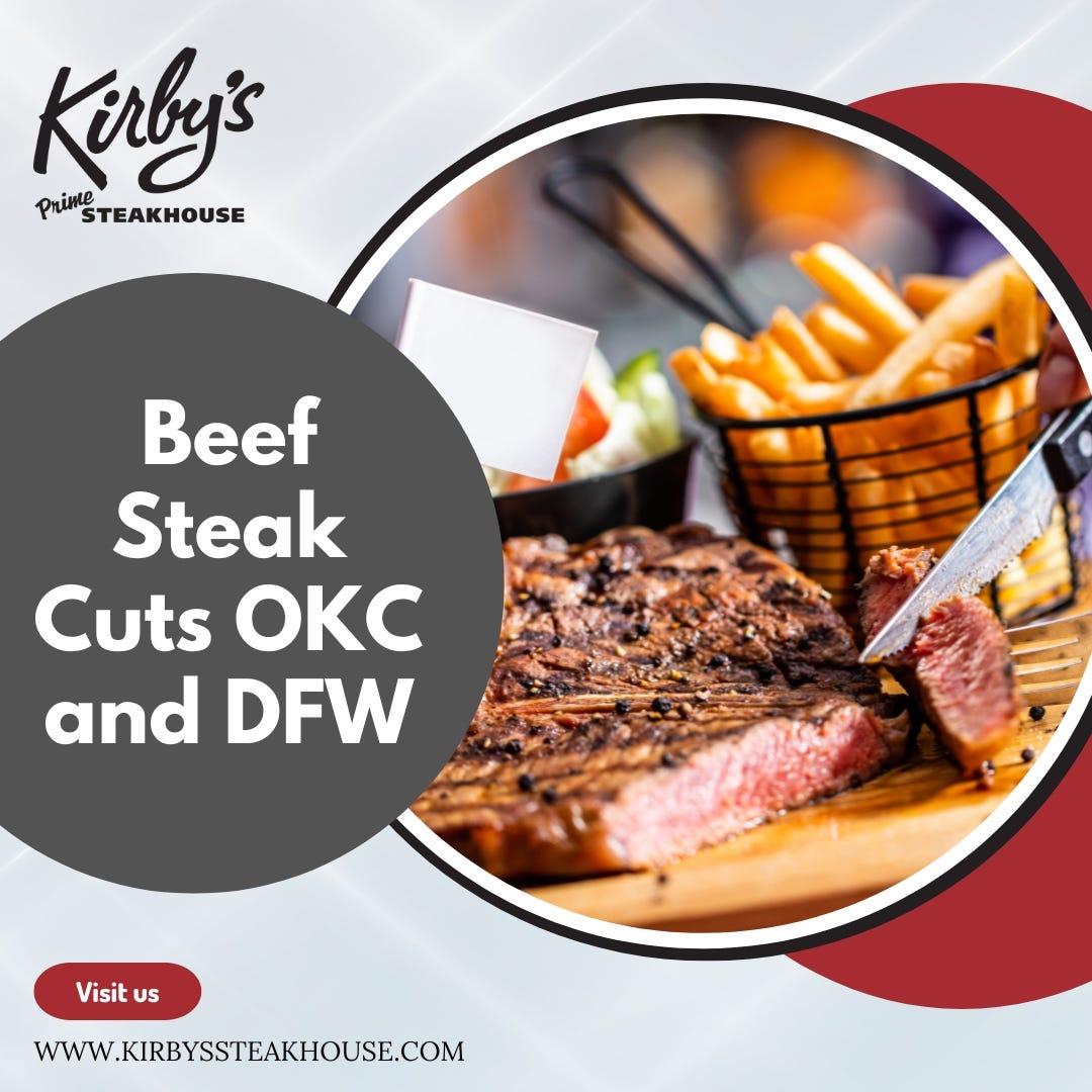 Beef Steak Cuts OKC And DFW Kirbys Steakhouse Medium