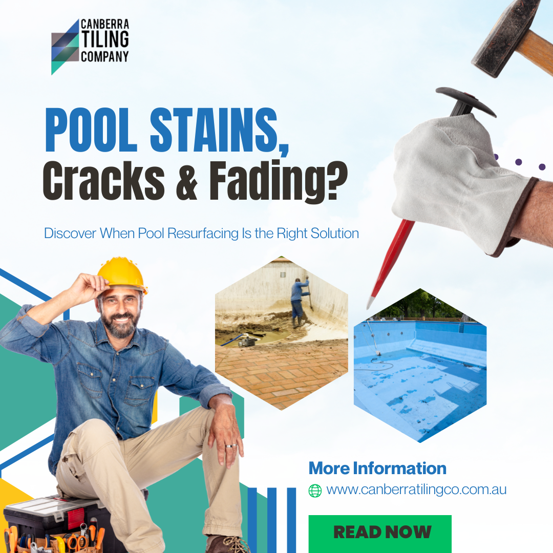 Pool Stains, Cracks, and Fading? Solutions Canberra Homeowners Should Know