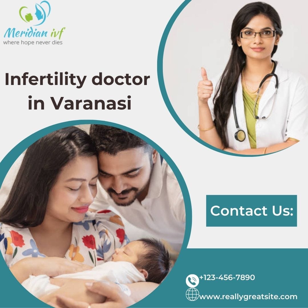 Best Infertility Doctor In Varanasi Meridian Ivf Medium