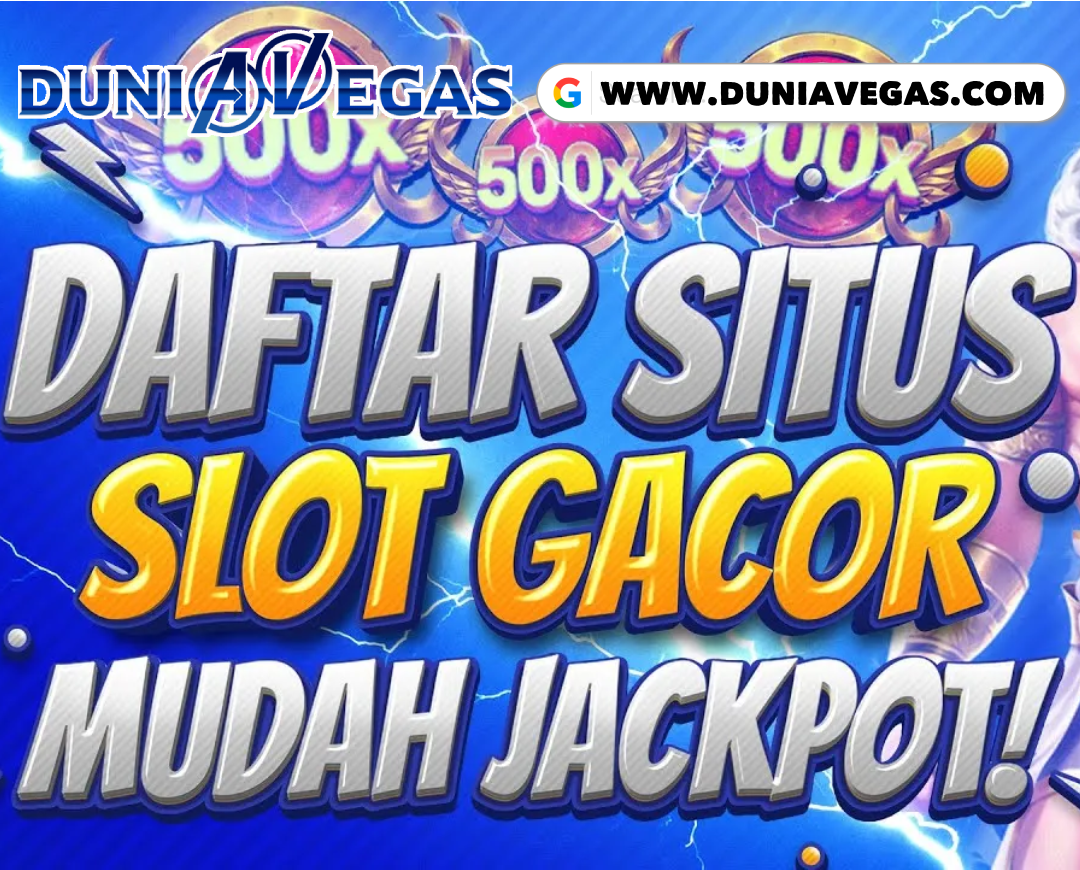 Duniavegas Daftar Situs Gacor Mudah Jackpot - Duniavegas - Medium