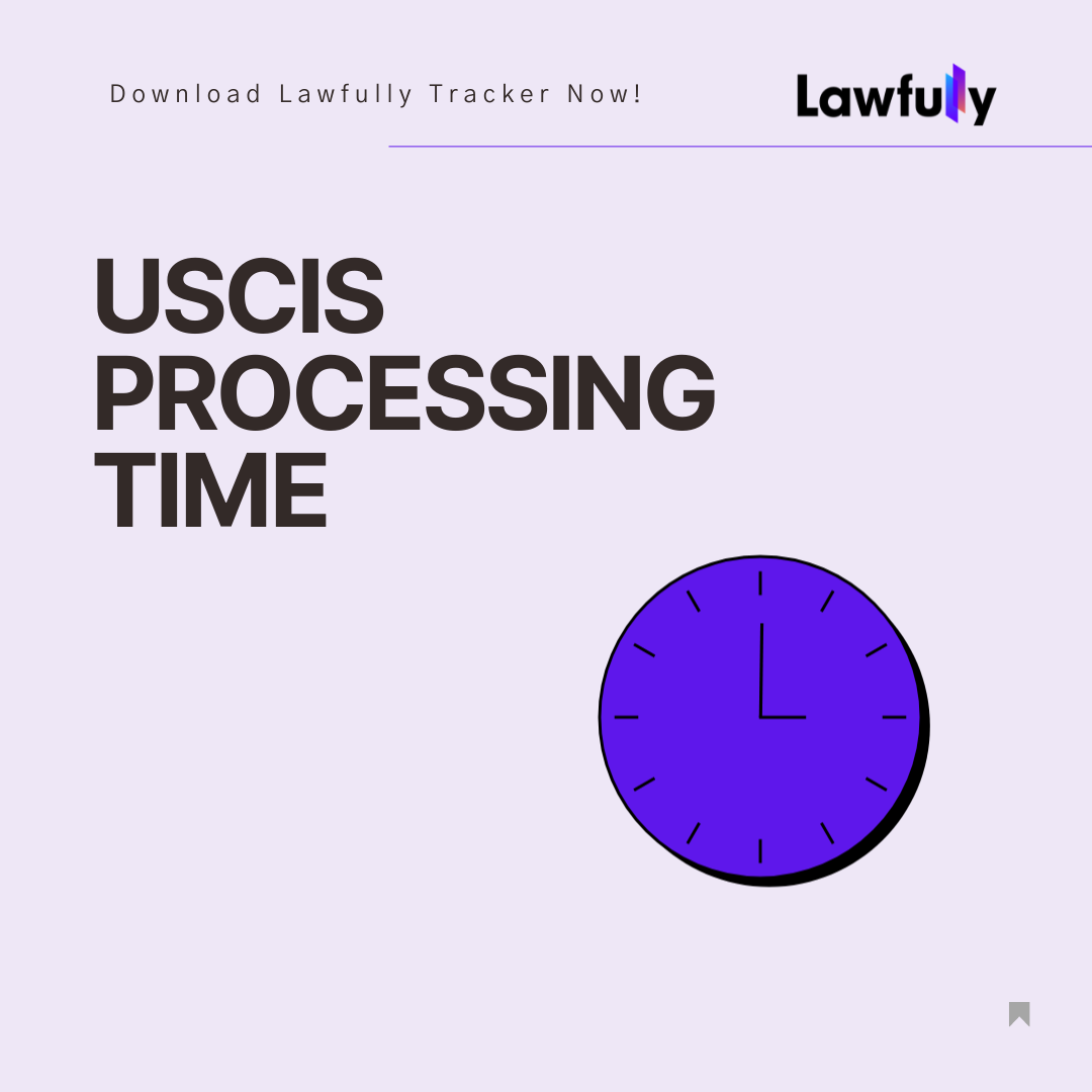 Where and How to Find USCIS Processing Time and NVC Timeframes | by  Lawfully-official | Medium