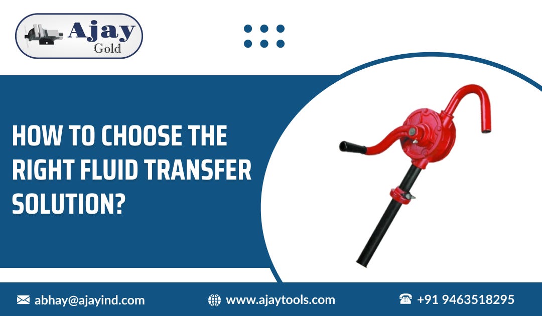 How to Choose the Right Fluid Transfer Solution?