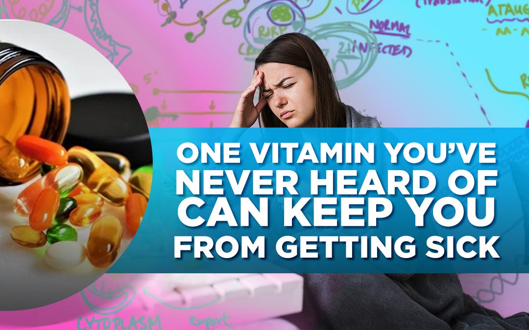 One Vitamin You’ve Never Heard Of Can Keep You From Getting Sick by