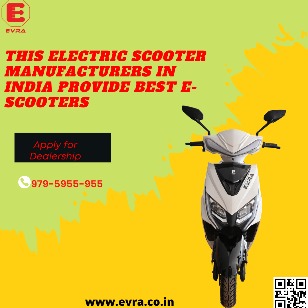 Choose the Best Electric Scooter manufacturers with the Latest Smart