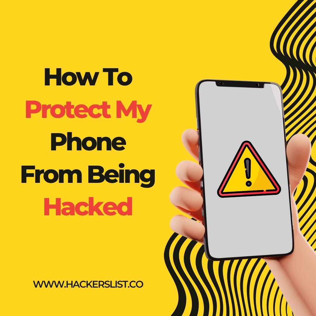 how-to-protect-my-phone-from-being-hacked-by-johnroberts-medium