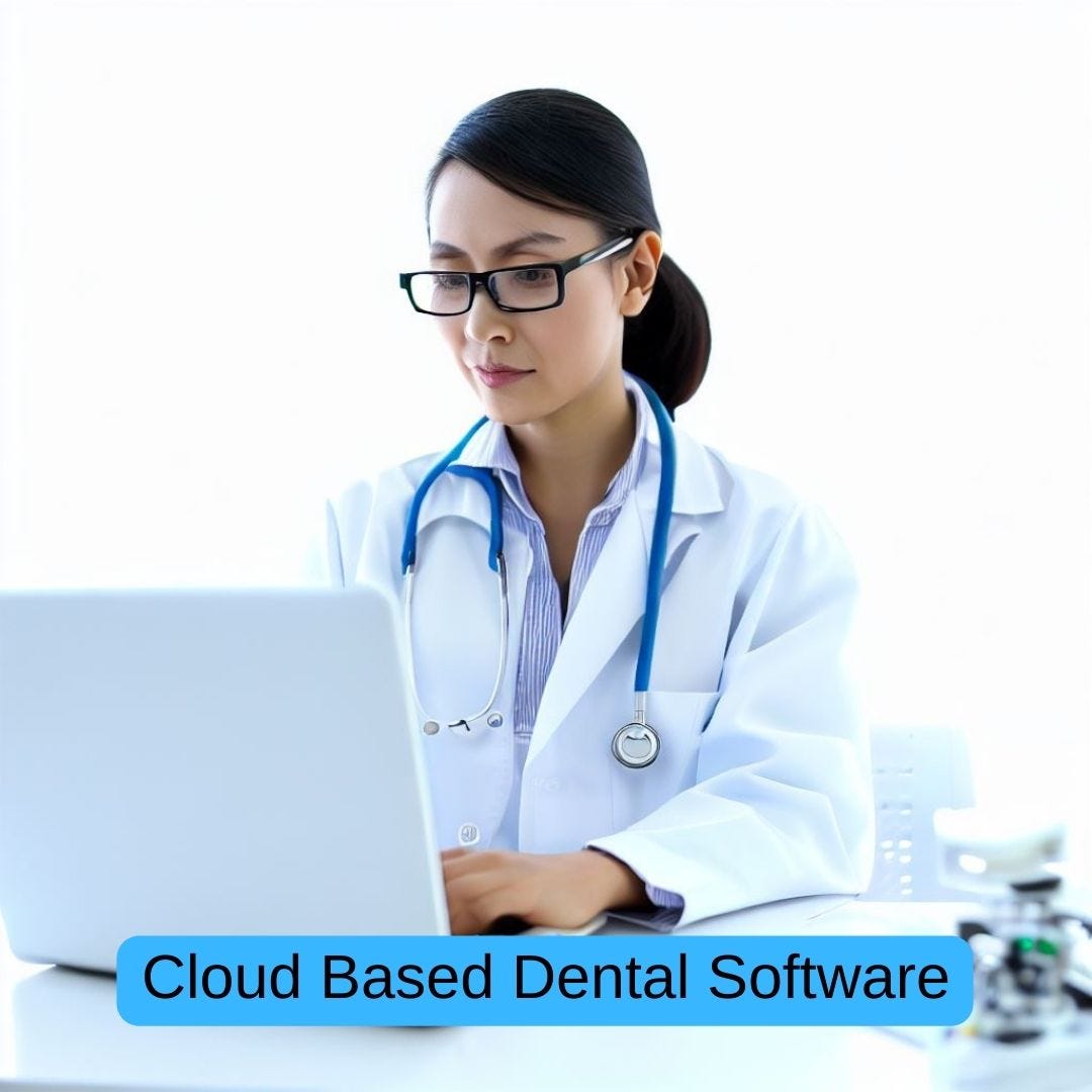 Revolutionizing Dentistry with Cloud Dental Software The Power of
