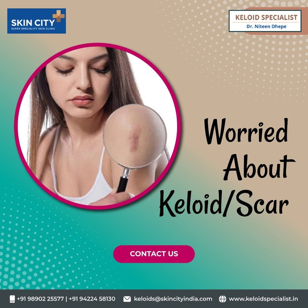 Keloid Scars. Keloid Specialist in Pune by Keloid Pune Medium