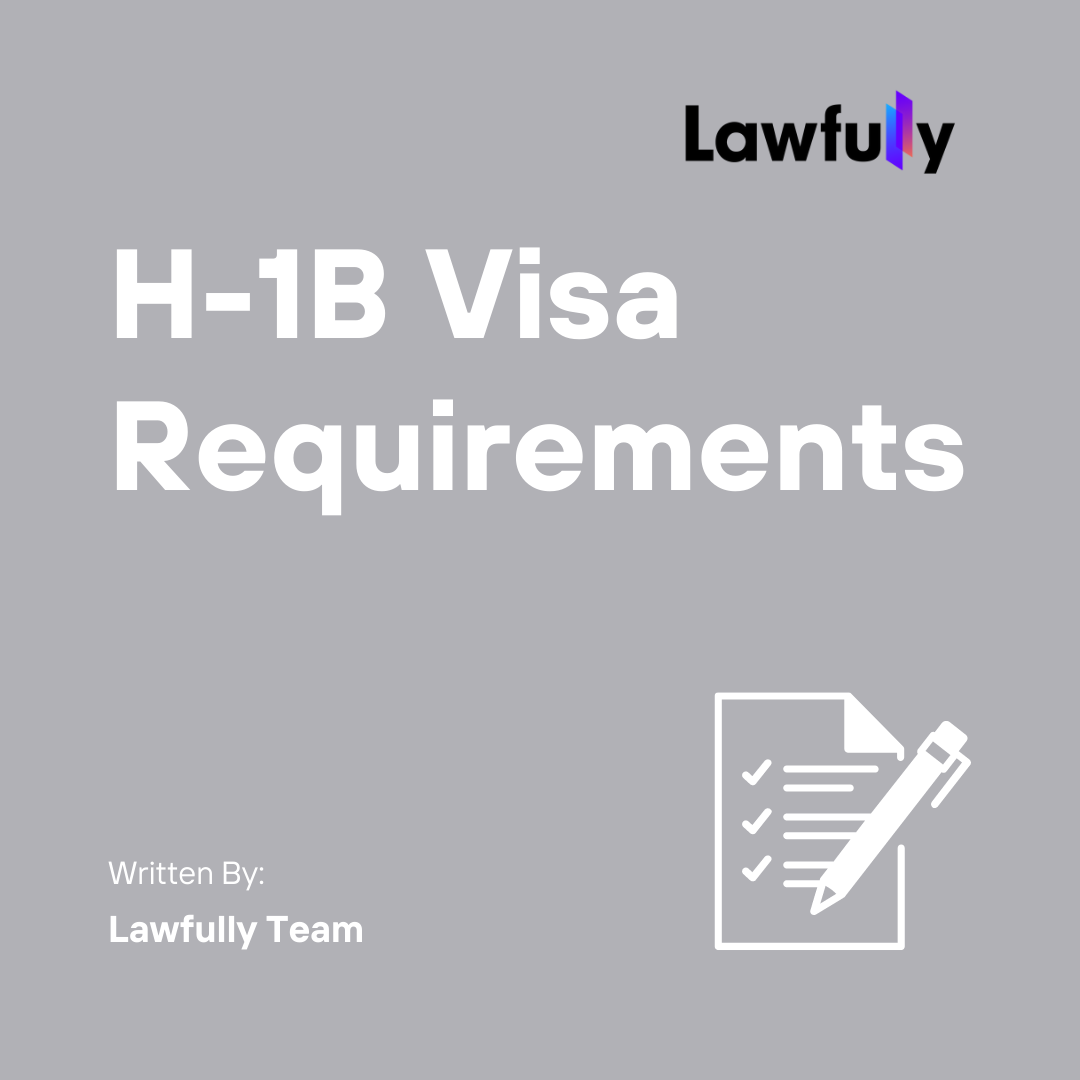 H1B Eligibility Criteria and Required Documents by Lawfullyofficial