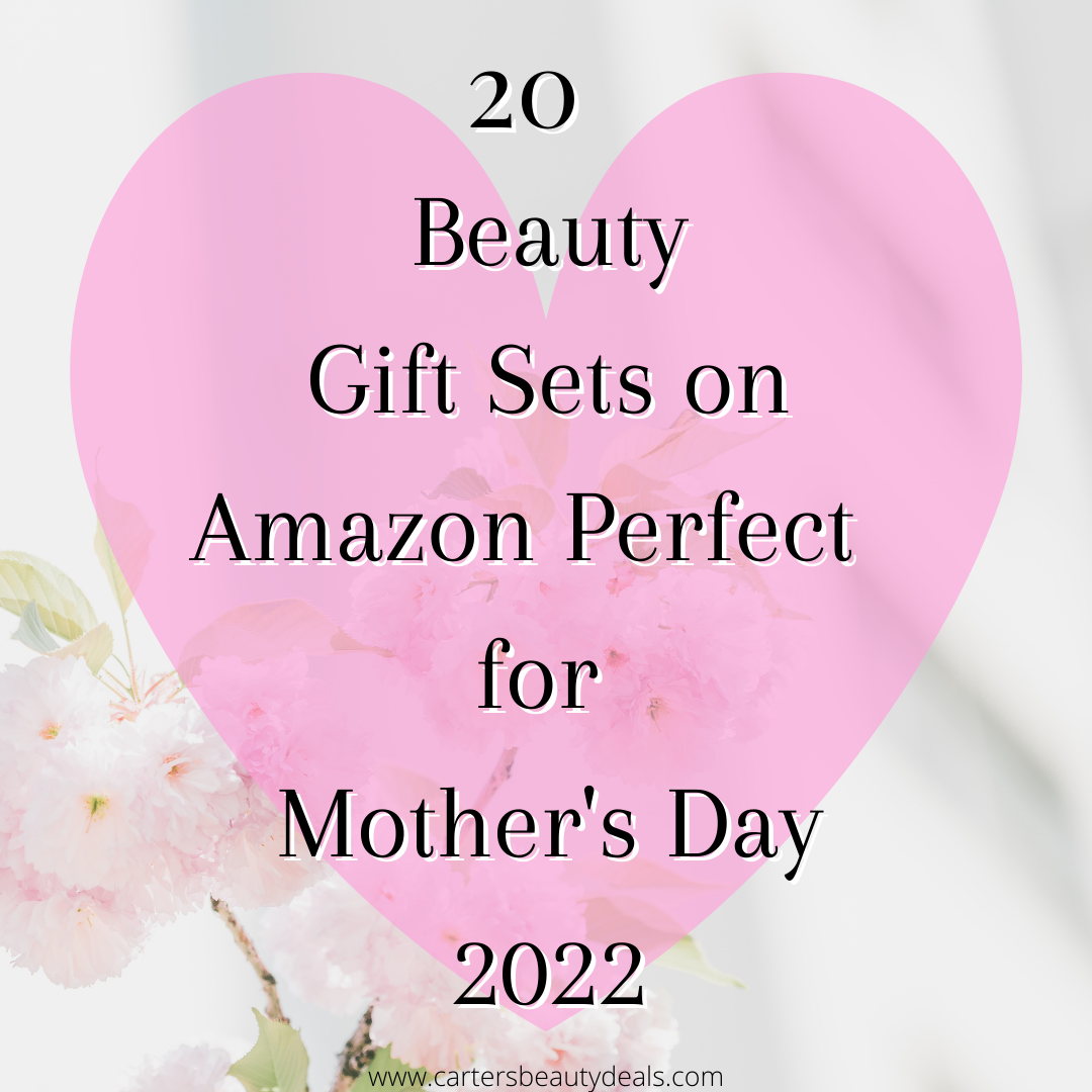 20 Beauty Gift Sets Perfect for Mother’s Day 2022! Creations By