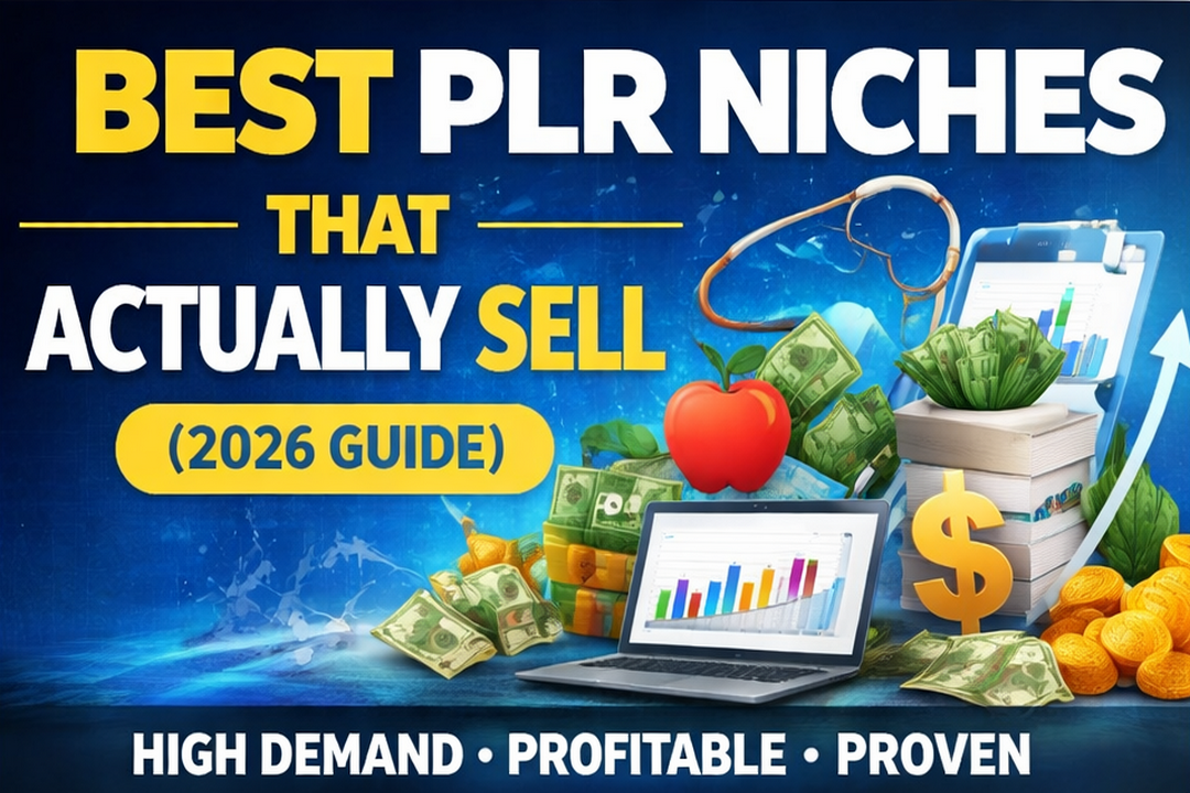 Best PLR Niches That Actually Sell (Stop Wasting Time on Dead Markets)