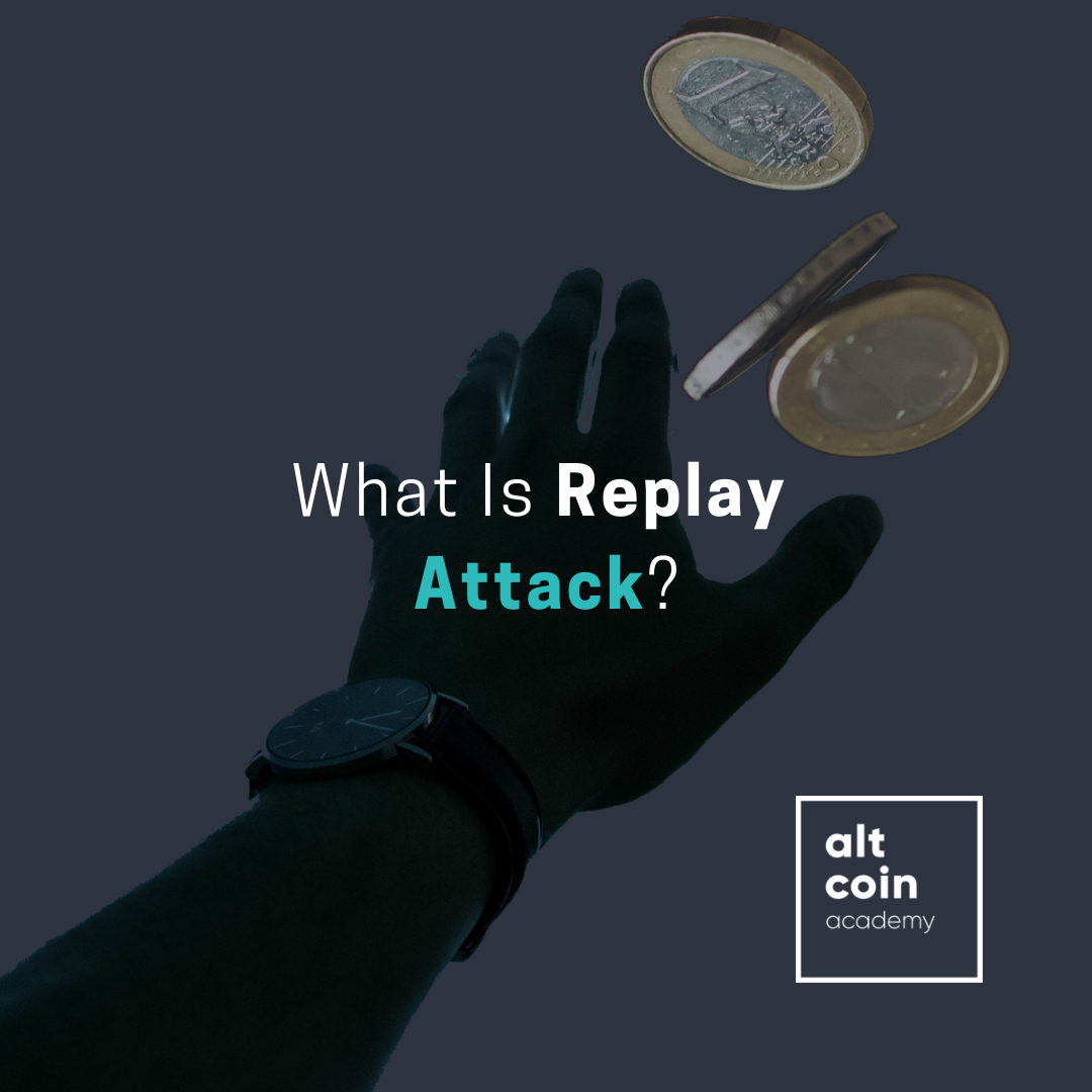 What Is Replay Attack?. By XcelToken on Altcoin Academy by XcelToken