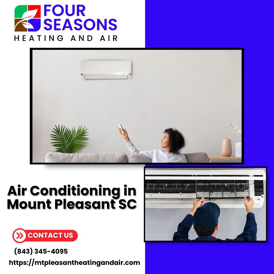 Discover the Air Conditioning Service in Mt Pleasant, SC Four Seasons