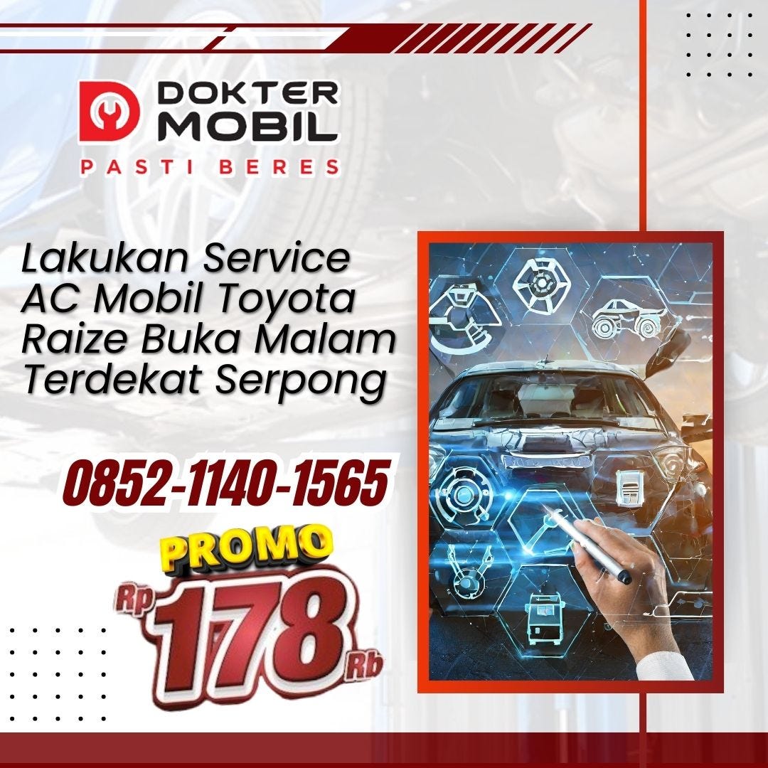 Lakukan Service AC Mobil Toyota Raize Buka Malam Terdekat Serpong ...