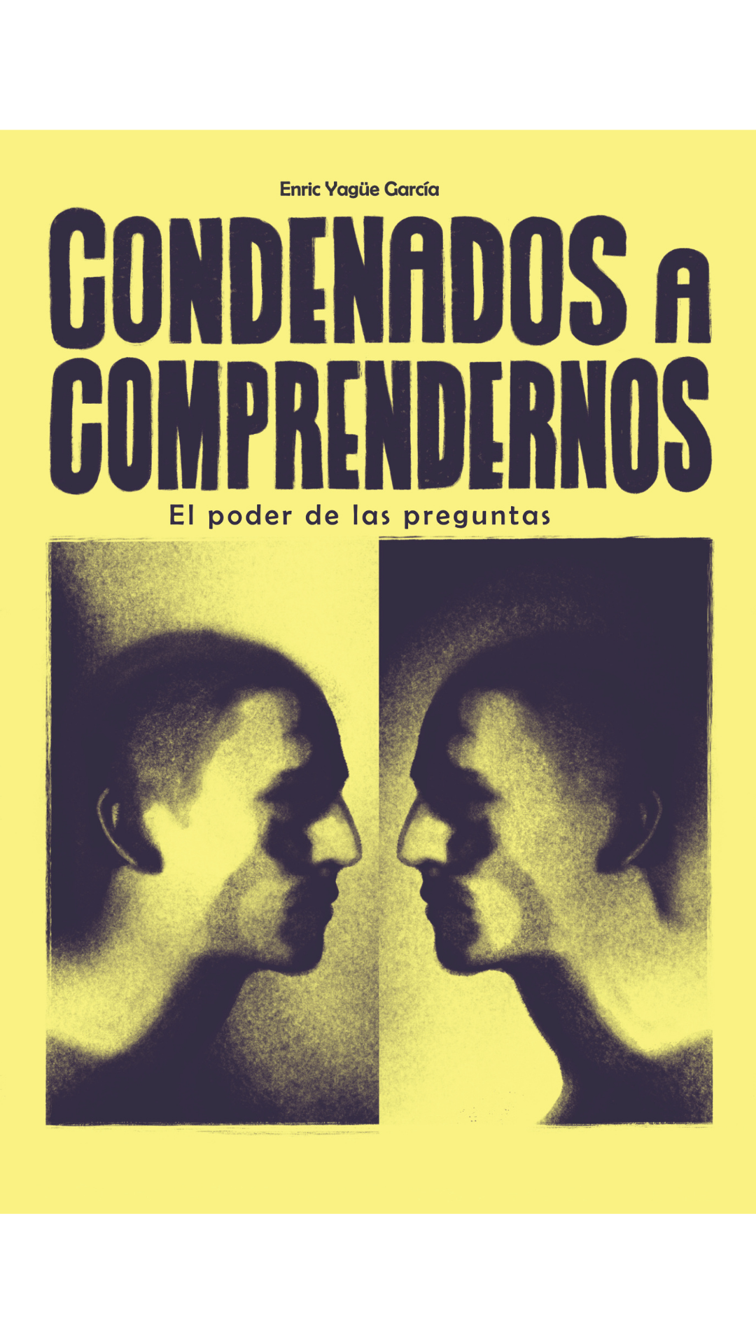 CONDENADOS A COMPRENDERNOS