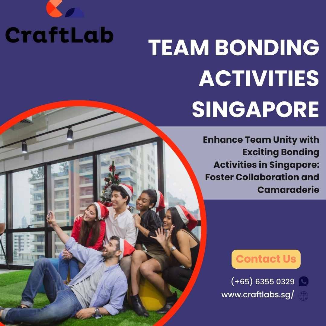 Team Bonding Activities Singapore Jennifer Farley Medium