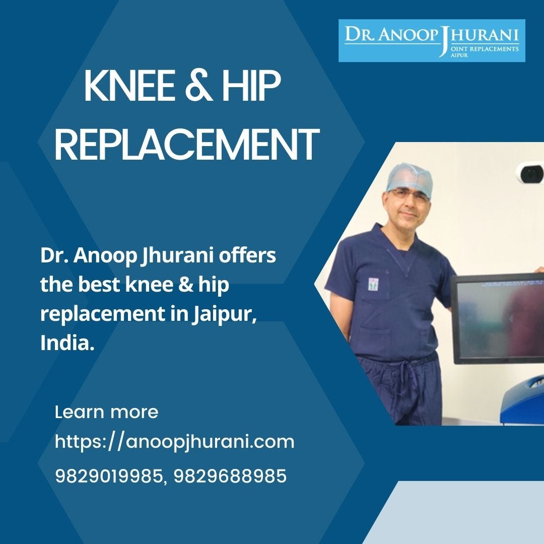 knee Best Hip Replacement Doctor in Jaipur, India by Dr. Anoop