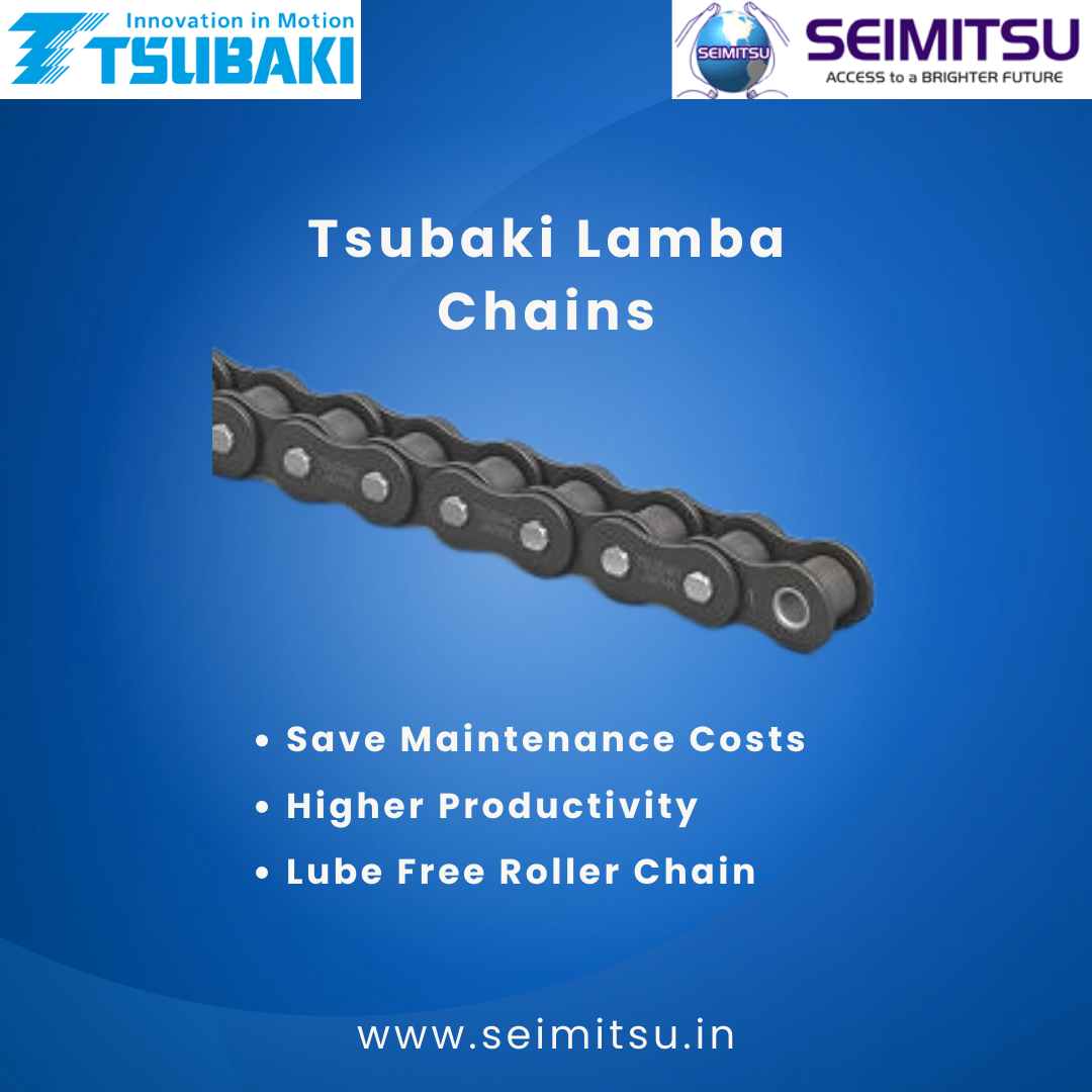 Tsubaki Lambda Lube Free Roller Chains SEIMITSU SEIMITSU Factory