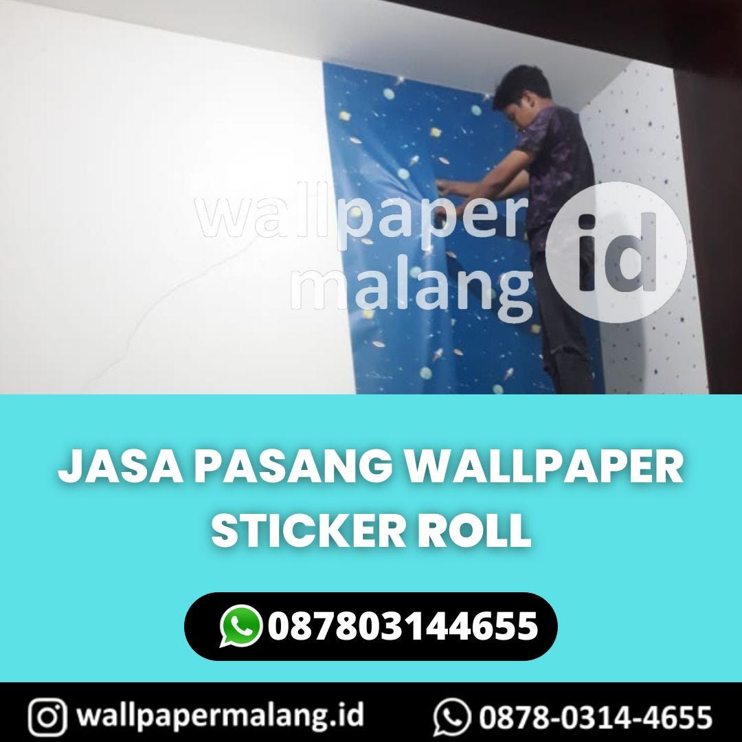 JASA PASANG WALLPAPER STICKER ROLL by Pasangwallpaperjasa May, 2023